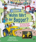Cover: Wohin f&auml;hrt der Bagger? - Usborne