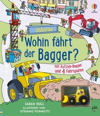 Abbildung von: Wohin fährt der Bagger? - Usborne