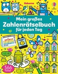 Cover: Mein gro&szlig;es Zahlenr&auml;tselbuch f&uuml;r jeden Tag - Usborne