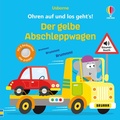 Cover: Ohren auf und los geht's! Der gelbe Abschleppwagen - Usborne