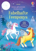 Cover: Meine glitzernde Stickerwelt: Fabelhafte Feenponys - Usborne