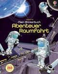 Cover: Mein Stickerbuch: Abenteuer Raumfahrt - Usborne