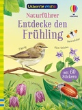 Cover: Usborne Minis - Naturf&uuml;hrer: Entdecke den Fr&uuml;hling - Usborne