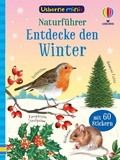 Cover: Usborne Minis - Naturf&uuml;hrer: Entdecke den Winter - Usborne