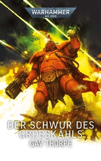 Abbildung von: Warhammer 40.000 - Der Schwur des Großkâhls - Black Library