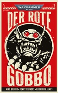 Cover: Warhammer 40.000 - Der rote Gobbo - Black Library
