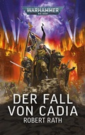 Cover: Warhammer 40.000 - Der Fall von Cadia - Black Library