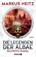 Cover: Die Legenden der Albae - Blutrote Himmel - Knaur