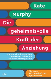 Abbildung von: Die geheimnisvolle Kraft der Anziehung - dtv