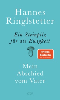 Abbildung von: Ein Steinpilz für die Ewigkeit - dtv