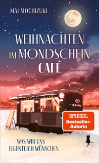 Abbildung von: Weihnachten im Mondscheincafé - dtv