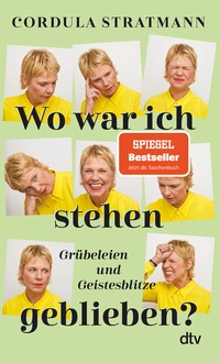 Abbildung von: Wo war ich stehen geblieben? - dtv