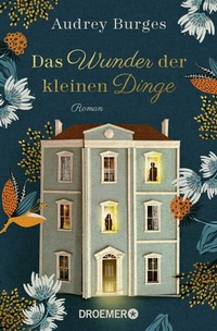 Abbildung von: Das Wunder der kleinen Dinge - Droemer