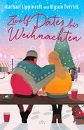 Cover: Zw&ouml;lf Dates bis Weihnachten - dtv