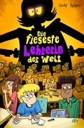 Cover: Die fieseste Lehrerin der Welt - dtv