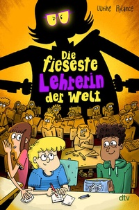 Abbildung von: Die fieseste Lehrerin der Welt - dtv