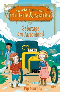 Abbildung von: Detektivagentur Christie & Agatha - Sabotage am Automobil - dtv