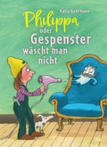 Cover: Philippa oder Gespenster w&auml;scht man nicht - dtv