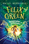 Cover: Felix Green - Geisterseher und Geheimagent - dtv