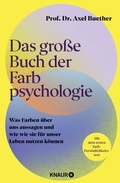 Abbildung von: Das große Buch der Farbpsychologie - Knaur