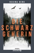 Cover: Die Schwarzgeherin - Droemer