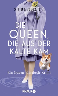 Abbildung von: Die Queen, die aus der Kälte kam - Knaur