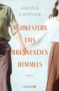 Cover: Schwestern des brennenden Himmels - Knaur