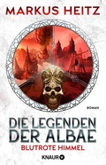 Cover: Die Legenden der Albae - Blutrote Himmel - Knaur