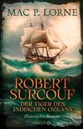 Cover: Robert Surcouf. Der Tiger des Indischen Ozeans - Knaur