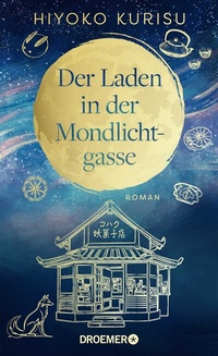 Abbildung von: Der Laden in der Mondlichtgasse - Droemer