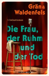 Enlarge image Cover: Die Frau, der Ruhm und der Tod - Droemer