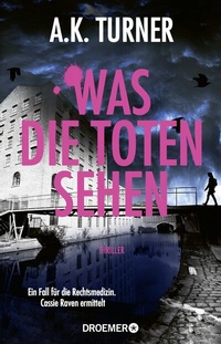 Abbildung von: Was die Toten sehen - Droemer