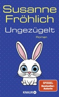Cover: Ungez&uuml;gelt - Knaur