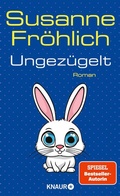 Cover: Ungez&uuml;gelt - Knaur