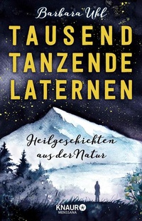 Abbildung von: Tausend tanzende Laternen - Knaur MensSana