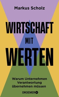 Abbildung von: Wirtschaft mit Werten - Droemer
