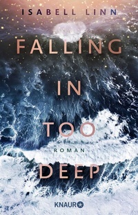 Abbildung von: Falling in too deep - Knaur