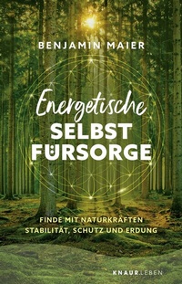 Abbildung von: Energetische Selbstfürsorge - Knaur MensSana