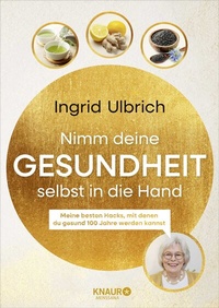 Abbildung von: Nimm deine Gesundheit selbst in die Hand - Knaur MensSana