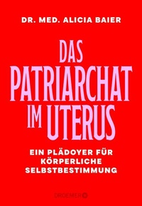 Abbildung von: Das Patriarchat im Uterus - Droemer