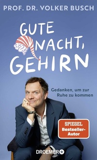 Abbildung von: Gute Nacht, Gehirn - Droemer