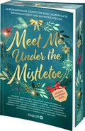 Bild: Meet Me Under the Mistletoe - Knaur