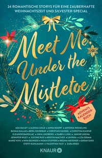 Abbildung von: Meet Me Under the Mistletoe - Knaur