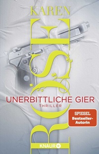 Abbildung von: Unerbittliche Gier - Knaur