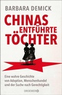 Cover: Chinas entf&uuml;hrte T&ouml;chter - Droemer