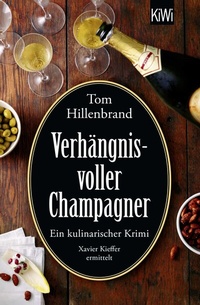 Abbildung von: Verhängnisvoller Champagner - Kiepenheuer & Witsch
