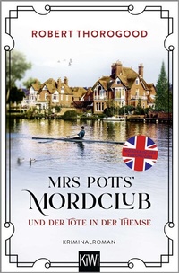Abbildung von: Mrs Potts' Mordclub und der Tote in der Themse - Kiepenheuer & Witsch