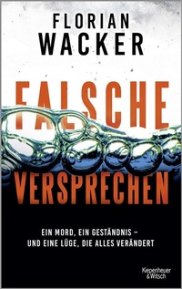 Abbildung von: Falsche Versprechen - Kiepenheuer & Witsch