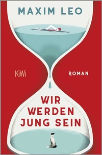 Abbildung von: Wir werden jung sein - Kiepenheuer & Witsch