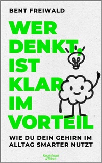 Abbildung von: Wer denkt, ist klar im Vorteil - Kiepenheuer & Witsch